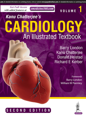 Cardiology - An Illustrated Textbook (2 Volume Set) - London, Barry (Editor), and Chatterjee, Kanu (Editor), and Heistad, Donald (Editor)