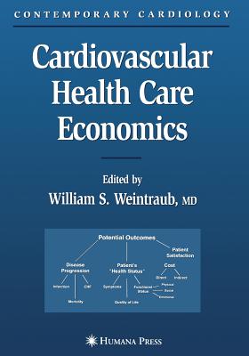 Cardiovascular Health Care Economics - Weintraub, William S (Editor)