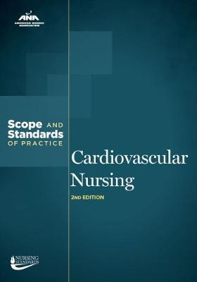 Cardiovascular Nursing: Scope and Standards of Practice - American Nurses Association