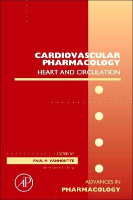 Cardiovascular Pharmacology: Heart and Circulation: Volume 59 - Vanhoutte, Paul