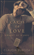 Cards of Love: Knight of Wands