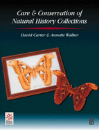 Care and Conservation of Natural History Collections