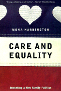Care and Equality: Inventing a New Family Politics