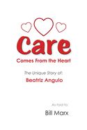 Care Comes From the Heart: The Unique Story of Beatriz Angulo