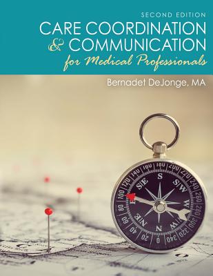 Care Coordination and Communication for Medical Professionals - Dejonge