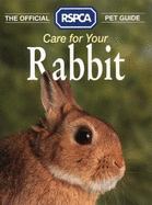 Care for Your Rabbit - Hearne, Tina