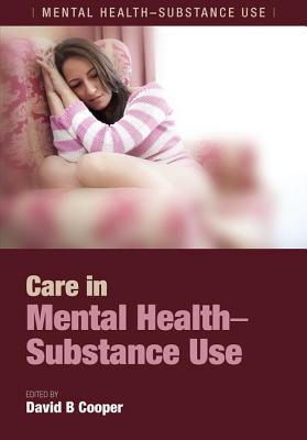 Care in Mental Health-Substance Use - Cooper, David B.