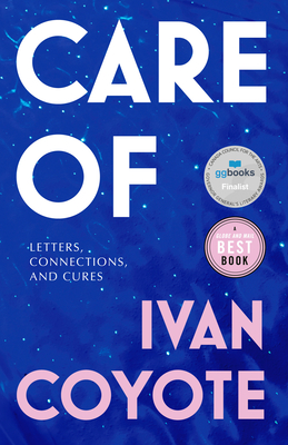 Care of: Letters, Connections, and Cures - Coyote, Ivan