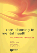 Care Planning in Mental Health: Promoting Recovery