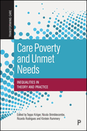 Care Poverty and Unmet Needs: Inequalities in Theory and Practice