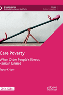 Care Poverty: When Older People's Needs Remain Unmet