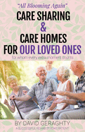 Care Sharing & Care Homes for Our Loved Ones: Adult to Infant in 90 Seconds