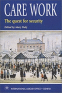 Care Work: The Quest for Security - Daly, Mary (Editor)