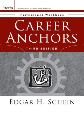 Career Anchors: Participant Workbook - Schein, Edgar H