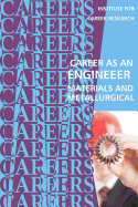 Career as an Engineer: Materials and Metallurgical