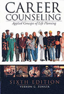 Career Counseling: Applied Concepts of Life Planning - Zunker, Vernon G