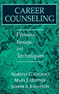 Career Counseling: Process, Issues, and Techniques