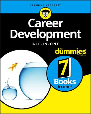 Career Development All-In-One for Dummies - The Experts at Dummies