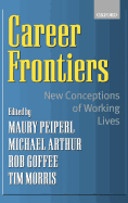 Career Frontiers: New Conceptions of Working Lives