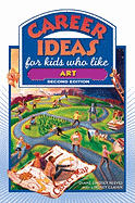 Career Ideas for Kids Who Like Art - Reeves, Diane Lindsey, and Clasen, Lindsey