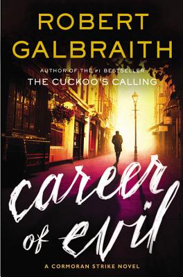 Career of Evil - Galbraith, Robert