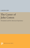 Career of John Cotton: Puritanism and the American Experience