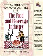 Career Opportunities in the Food and Beverage Industries