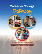 Career or College Pathway: Individual Graduation Plan