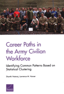 Career Paths in the Army Civilian Workforce: Identifying Common Patterns Based on Statistical Clustering