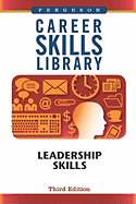 Career Skills Library: Leadership Skills