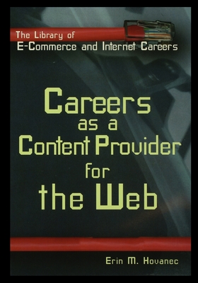 Careers as a Content Provider for the Web - Hovanec, Erin