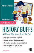 Careers for History Buffs and Others Who Learn from the Past