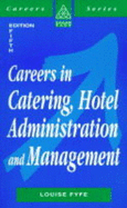Careers in Catering, Hotel Administration and Management