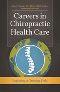 Careers in Chiropractic Health Care: Exploring a Growing Field