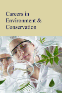 Careers in Environment & Conservation: Print Purchase Includes Free Online Access