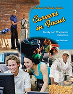 Careers in Focus: Family and Consumer Sciences: Student Activity Guide