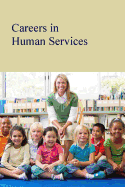 Careers in Human Services: Print Purchase Includes Free Online Access