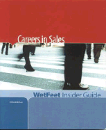 Careers in Sales - Wetfeet.com (Creator)