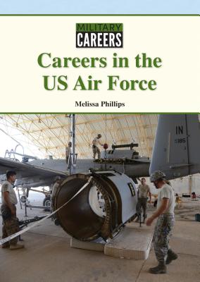 Careers in the US Air Force - Phillips, Melissa