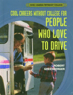 Careers Without College for People Who Love to Drive