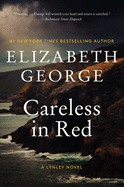 Careless in Red: A Lynley Novel