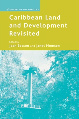 Caribbean Land and Development Revisited - Besson, J (Editor), and Momsen, J (Editor)