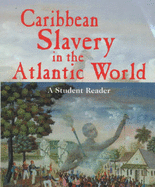 Caribbean Slavery in the Atlantic World - Shepherd, Verene (Editor), and Beckles, Hilary (Editor)