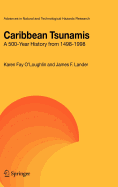 Caribbean Tsunamis: A 500-Year History from 1498-1998