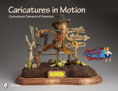Caricatures in Motion - Caricature Carvers of America