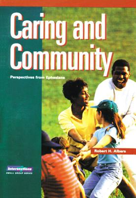 Caring and Community - Albers, Robert H