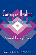 Caring as Healing: Renewal Through Hope