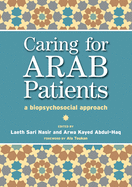Caring for Arab Patients: A Biopsychosocial Approach