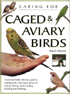 Caring for Caged & Aviary Birds - Alderton, David