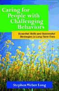 Caring for People with Challenging Behaviors - Long, Stephen